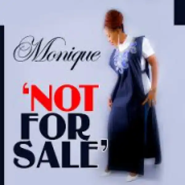Monique - Not For Sale
